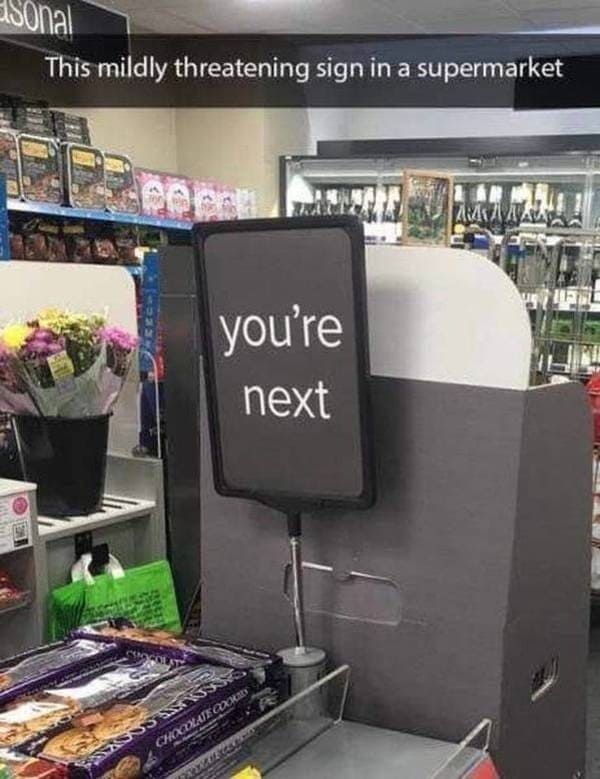 you're next supermarket sign funny picture